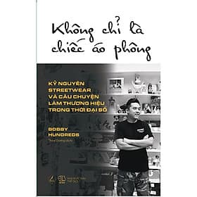 Không Chỉ Là Chiếc Áo Phông - Bobby Hundreds - AZ Việt Nam - Nam Việt