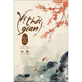 Sách Vị Thời Gian - Bạch Lạc Mai