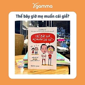 Nuôi Dạy Trẻ: Con Mình Chẳng Lẽ Lại Vứt + Thế Bây Giờ Mẹ Muốn Cái Giề - Bản Quyền - Minh Minh