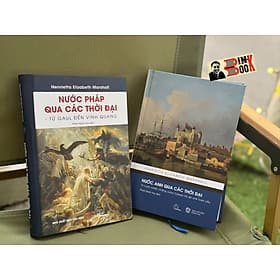Combo 2 cuốn: NƯỚC ANH QUA CÁC THỜI ĐẠI, NƯỚC PHÁP QUA CÁC THỜI ĐẠI - Henrietta Elizabeth Marshall - Phạm Quốc Huy dịch - Lyceum - Hú