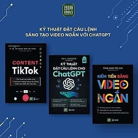 Content Tiktok + Kỹ Thuật Đặt Câu Lệnh Cho Chat GPT + Kiếm Tiền Bằng Video Ngắn - Combo 3 cuốn - 1980 Books - Chà