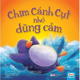 Ehon Châu Âu - Chim Cánh Cụt Nhỏ dũng cảm - Việt Dung