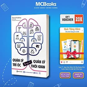 Quản Lý Trí Óc Thay Vì Quản Lý Thời Gian - Lý Gia