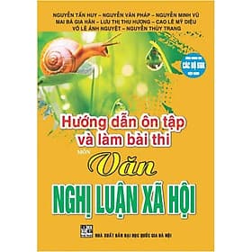 Hướng dẫn ôn tập và làm bài thi môn văn nghị luận xã hội (dùng chung các bộ sgk hiện hành) - HA - Thi Lâm