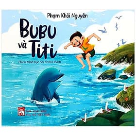 Bubu Và Titi - Hành Trình Học Hỏi Từ Thử Thách - NXB Phụ Nữ