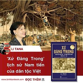 XỨ ĐÀNG TRONG - Lịch Sử Kinh Tế Xã Hội Việt Nam Thế Kỷ 17-18 - Li Tana - Nguyễn Nghị dịch - NXB Trẻ - 