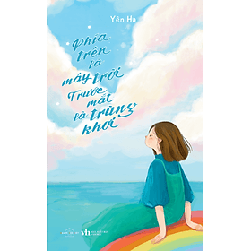 Phía Trên Là Mây Trời, Trước Mắt Là Trùng Khơi - Bản Quyền - Mayy