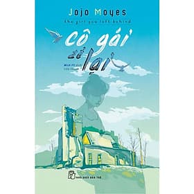 NXB Trẻ - Cô gái để lại (Jojo Moyes) - Gã
