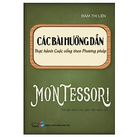 Sách Cho Ba Mẹ - Các Bài Hướng Dẫn Thực Hành Cuộc Sống Theo Phương Pháp Montessori - Phúc Minh Books