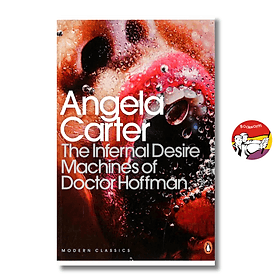 The Infernal Desire Machines of Doctor Hoffman (Penguin Modern Classics) by Angela Carter - Angela Lockwood