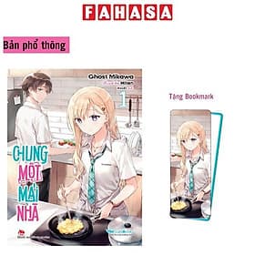 Chung Một Mái Nhà - Tập 1 - Tặng Bookmark Bo Góc - Kim