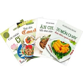 Combo 4 Cuốn: Thực Đơn Cơm Chay 3 Món - Các Món Chay - Ăn Chay Tốt Cho Sức Khỏe - 30 Món Chay Được Nhiều Người Ưa Thích. - Việt Thư