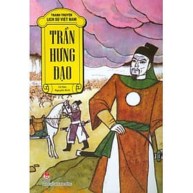 Tranh Truyện Lịch Sử Việt Nam - Trần Hưng Đạo - Nhã Nam