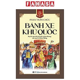 Góc Nhìn Sử Việt - Bánh Xe Khứ Quốc - Go