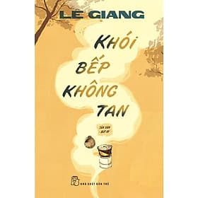 NXB Trẻ - Khói bếp không tan