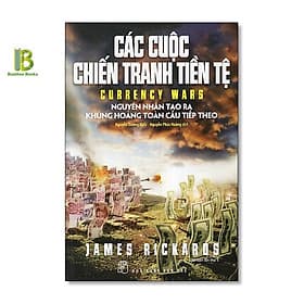 Các Cuộc Chiến Tranh Tiền Tệ - James Rickards - NXB Trẻ - James Maclaine