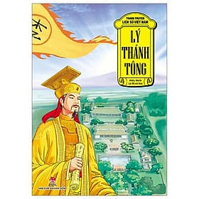 Tranh Truyện Lịch Sử Việt Nam - Lý Thánh Tông - Lý Nam