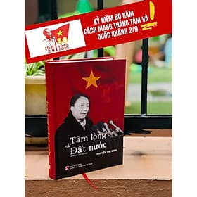 (Bìa cứng) TẤM LÒNG VỚI ĐẤT NƯỚC - Nguyễn Thị Bình – NXB CTQGST - Nhà xuất bản Larousse