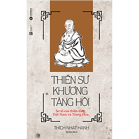 Thiền sư Khương Tăng Hội - Thích Nhất Hạnh - Hạ