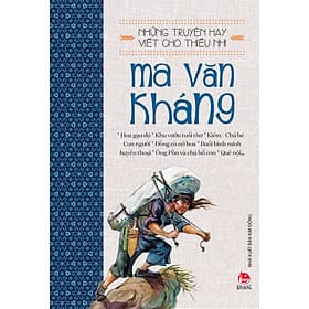 Những truyện hay viết cho thiếu nhi - Ma Văn Kháng