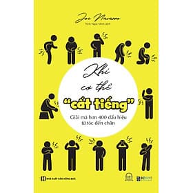 Sách Khi cơ thể cất tiếng - Giải mã hơn 400 dấu hiệu từ tóc đến chân - Chà