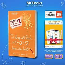 Bí Kíp Hô Biến Thành Content Vàng - Tư Duy Viết Lách, Phương Pháp Đọc Ghi Chép Thông Minh Kỹ Thuật Viết Thôi Miên