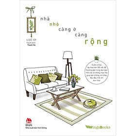Sách Nhà Nhỏ - Càng Ở Càng Rộng - Nha Nha