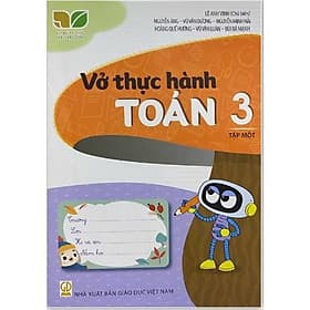 Vở thực hành toán 3 tập 1 (Kết nối tri thức với cuộc sống) - Tri Thức