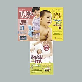 COMBO : THAI GIÁO THEO CHUYÊN GIA + BÁCH KHOA THAI NGHÉN + THỰC ĐƠN DINH DƯỠNG CHO TRẺ TỪ 0-3 TUỔI - Theo Theobald
