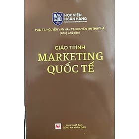 Giáo Trình Marketing Quốc Tế - PGS. TS. Nguyễn Vân Hà - TS Barbara De Angelis