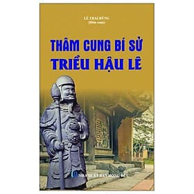 Thâm Cung Bí Sử Triều Hậu Lê - Trí