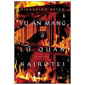 Sách Vụ Án Mạng Ở Lữ Quán Kairotei - Higashino Keigo