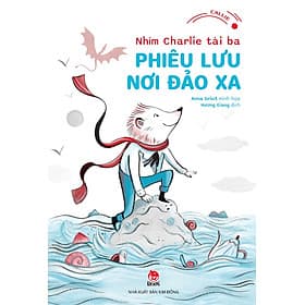 Sách Nhím Charlie Tài Ba - Phiêu Lưu Nơi Đảo Xa - Chà