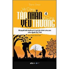 Sách Vô Cùng Tàn Nhẫn Vô Cùng Yêu Thương Tập 4