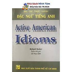 Bài Tập Thực Hành Đặc Ngữ Tiếng Anh - Active American Idioms - Nhân Trí Việt - Việt Anh