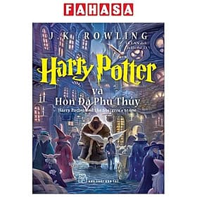 Harry Potter Và Hòn Đá Phù Thuỷ - Tập 1