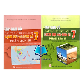 Combo Tập bản đồ Bài tập Thực hành, Lịch sử và Địa lí 7 (Theo chương trình Giáo dục phổ thông 2018)(ĐN) - Theo Theobald