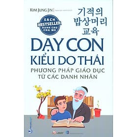 Dạy Con Kiểu Do Thái: Phương Pháp Giáo Dục Từ Các Danh Nhân - Từ Lãng