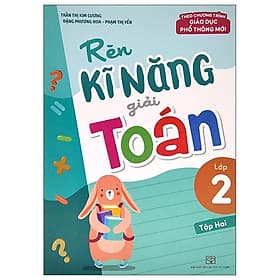 Rèn Kĩ Năng Giải Toán Lớp 2 - Tập 2 - Long