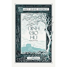 Đỉnh Gió Hú – Emily Jane Brontë – Đông A - Gió