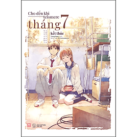 Sách Cho Đến Khi Telomere Tháng 7 Kết Thúc - Natsuki Amasawa