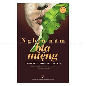 Nghìn Năm Bia Miệng - Tập 1 - Nhã Nam