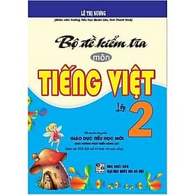 Bộ Đề Kiểm Tra Môn Tiếng Việt Lớp 2 - Bám Sát SGK Kết Nối Tri Thức Với Cuộc Sống - Hồng Ân - An Vi