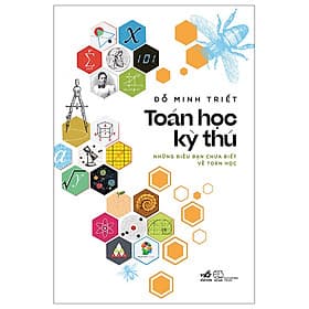 Toán Học Kỳ Thú - Những Điều Bạn Chưa Biết Về Toán Học - Nhã Nam