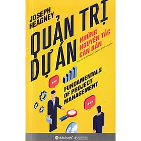 Quản Trị Dự Án - Những Nguyên Tắc Căn Bản (Quà Tặng Tickbook) - Nguyên
