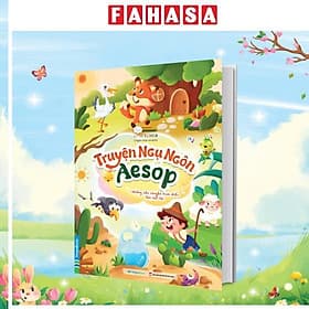 Truyện Ngụ Ngôn Aesop - Những Câu Chuyện Kinh Điển-Bài Học Lớn - Chuyện