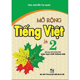 Mở Rộng Tiếng Việt Lớp 2 - Biên Soạn Theo Chương Trình GDPT Mới - Hồng Ân - An Vi