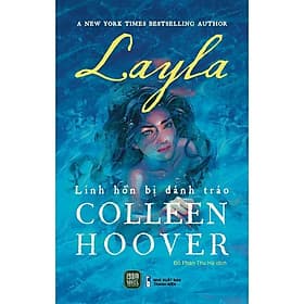 Layla (Linh Hồn Bị Đánh Tráo) - Collen Hoover - Bản Quyền