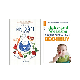 Combo 2Q Sách Ăn Dặm Cho Trẻ : Sổ Tay Ăn Dặm Của Mẹ + Phương Pháp Ăn Dặm Bé Chỉ Huy (Tái Bản) - Hú