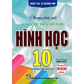phương pháp giải các chủ đề căn bản hình học 10 (biên soạn theo chương trình gdpt mới) - Theo Theobald